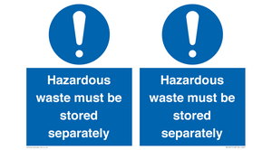 Hazardous Waste Must Be Stored Separately Sign